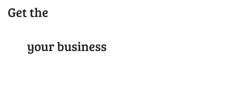 Get the attention your business deserves • Web design: compelling, thoughtful, relevent, polished, interesting, professional